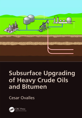 Subsurface Upgrading of Heavy Crude Oils and Bitumen
