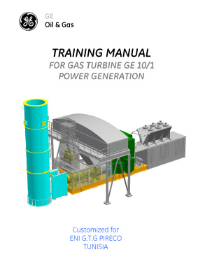 TRAINING MANUAL FOR GAS TURBINE GE 10/1 POWER GENERATION