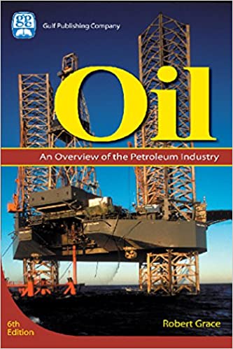 Oil: an overview of the petroleum industry